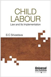 Child Labour - Law and its Implementation