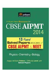 13 Years Solved Papers CBSE AIPMT & NEET