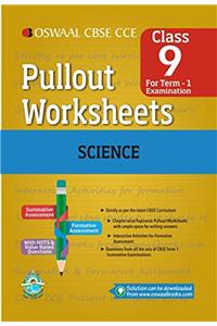 Oswaal CBSE CCE Pullout Worksheet for Class 9 Term I (April to September) Science