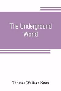 underground world