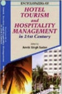 Encyclopaedia of Hotel, Tourism and Hospitality Management in 21st Century (Hotel Management)