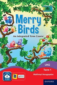 Merry Birds-An Integrated Term Course For Class Ukg Term 1