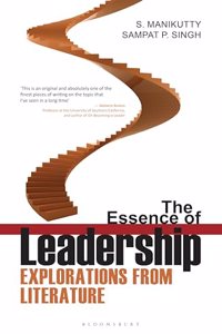 The Essence Of Leadership Explorations From Literature