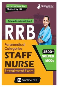 RRB Staff Nurse Recruitment Exam Book 2023 (English Edition) Railway Recruitment Board 15 Practice Tests (1500 Solved MCQs) with Free Access To Online Tests