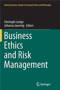 Business Ethics and Risk Management