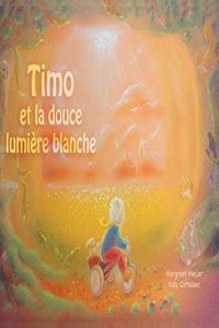 Timo et la douce lumiere blanche