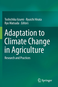 Adaptation to Climate Change in Agriculture