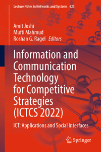 Information and Communication Technology for Competitive Strategies (Ictcs 2022)