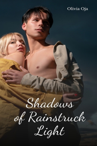 Shadows of Rainstruck Light