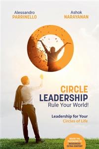 Circle Leadership - Rule Your World!