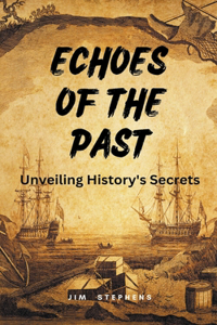 Echoes of the Past