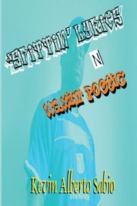 Spittin' Lyrics N Waxin' Poetic