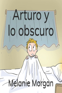 Arturo y lo obscuro