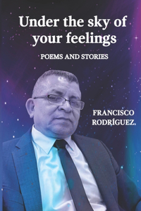Under the sky of your feelings
