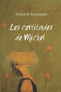 Les certitudes de Michel