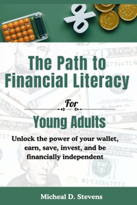 Path To Financial Literacy For Young Adults