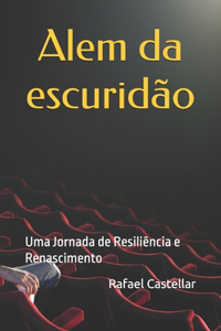 Alem da escuridão