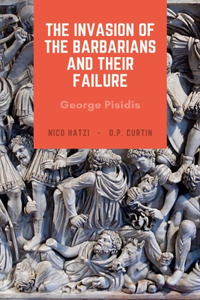 Invasion of the Barbarians and their Failure
