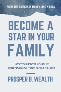 Become a Star In Your Family