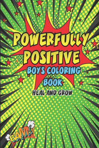 Powerfully Positive Boys Coloring Book