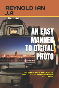 Easy Manner to Digital Photo