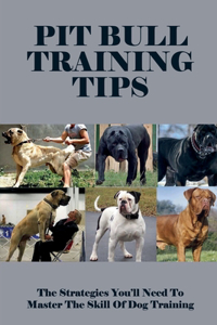 Pit Bull Training Tips