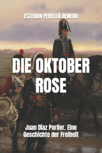 Die Oktober Rose