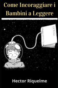 Come Incoraggiare i Bambini a Leggere