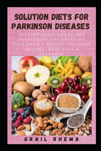 Solution Diets For Parkinson Diseases