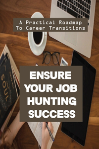 Ensure Your Job Hunting Success