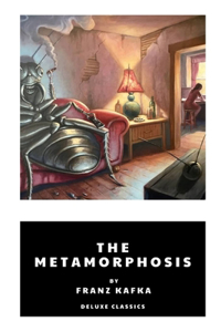 The Metamorphosis by Franz Kafka