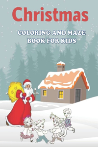 Christmas Coloring and Maze Book for Kids