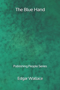 The Blue Hand - Publishing People Series