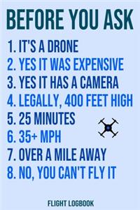 Before You Ask Drone Flight Logbook