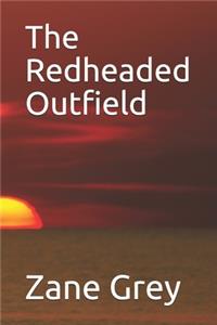 The Redheaded Outfield
