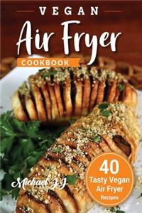 Vegan Air Fryer Cookbook