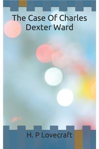 The Case Of Charles Dexter Ward