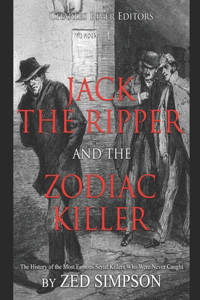 Jack the Ripper and the Zodiac Killer