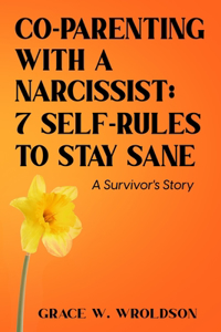 Co-Parenting with a Narcissist