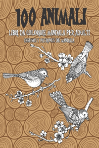 Libri da colorare Mandala per adulti - Diseños y patrones de Mandala - 100 Animali