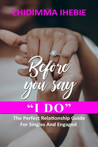 Before You Say I Do