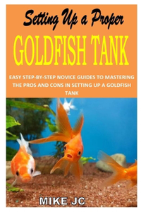 Setting Up a Proper Goldfish Tank
