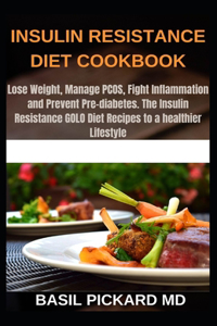 Insulin Resistance Diet Cookbook