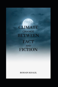 climate change between fact and fiction