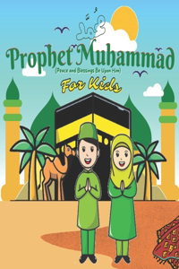 Prophet Muhammad For Kids