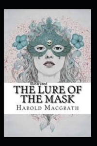 The Lure of the Mask Annotated