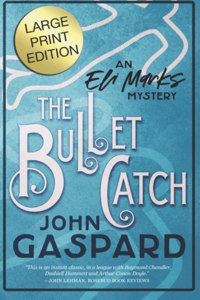 The Bullet Catch - Large Print Edition