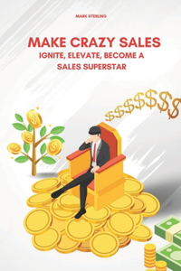 Make Crazy Sales