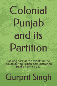 Colonial Punjab and its Partition