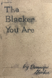 Blacker You Are